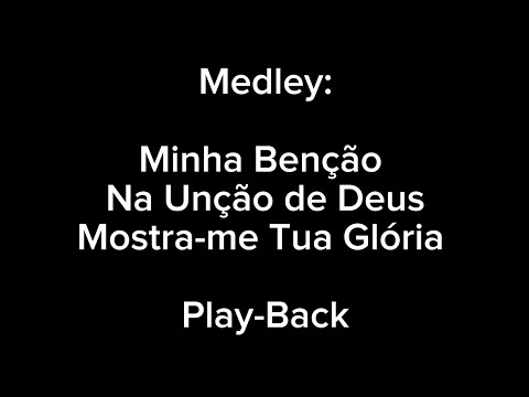 Minha Bênção  Na Unção De Deus  Mostra - me Tua…