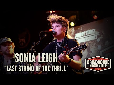Sonia Leigh - "Last String of The Thrill"
