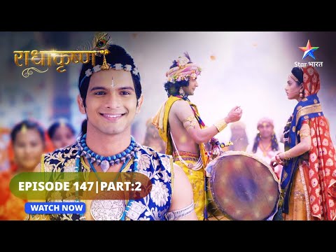 RadhaKrishn | Sankat mein Radha  | राधाकृष्ण | EPISODE 147 Part 02 #starbharat  #radhakrishna
