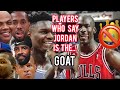 Current Former NBA Players Jordan Is The GOAT