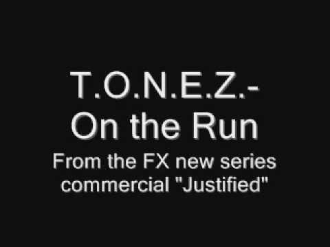T.O.N.E.Z- On the Run (Justified FX commercial)
