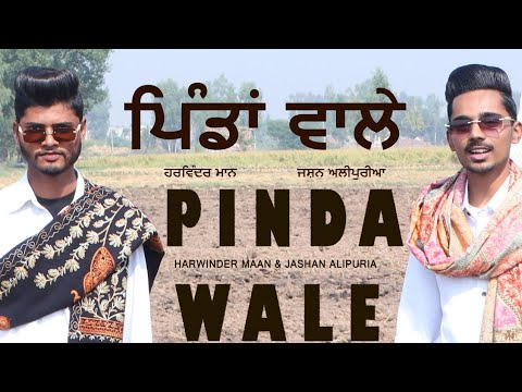 PINDA WALE (OFFICIAL VIDEO) JASHAN ALIPURIA ft. HARWINDER MAAN | #newpunjabisong2023 #pindawale