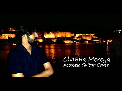 Channa Mereya -Ae Dil Hai Mushkil | Acoustic Guitar Cover By Deepak Pittliya | Ranbir, Aishwarya