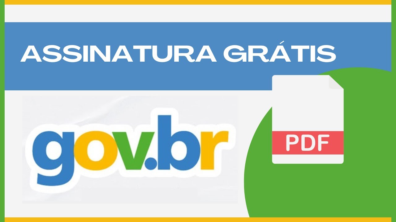 Como Assinar um Documento PDF pelo Gov.br Grátis