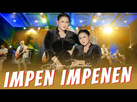 Anggun Pramudita  -  IMPEN IMPENEN (Official Music Video ANEKA MUSIC)