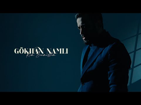 Gökhan Namlı - Kim Sanmıştın (Official Video)
