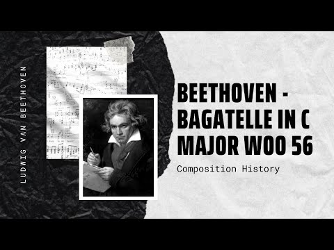 Beethoven - Bagatelle in C major WoO 56