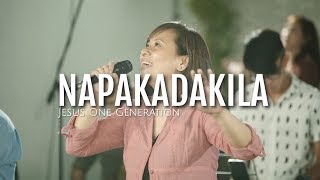 NAPAKADAKILA  ~ LIVE Worship  ~ Jesus One Generation