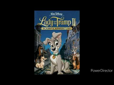 Lady And The Tramp 2 Scamp's Adventure I Didn't know that I Could Feel This Way Soundtrack