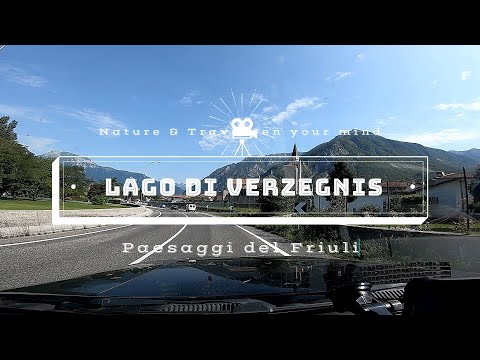 Viaggio nel Friuli il  Lago di Verzegnis andiamo a scoprirlo!
