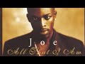 Come Around - Joe (SLOWED) 