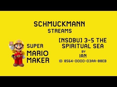 [NSDBU] 3-5 The Spiritual Sea by Ian - Super Mario Maker