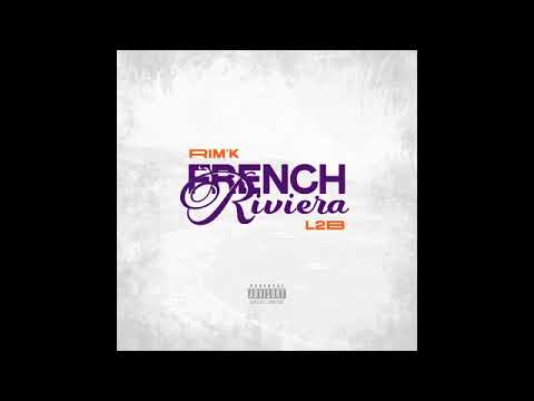 Rim’k- French Rivera feat @l2bofficiel 