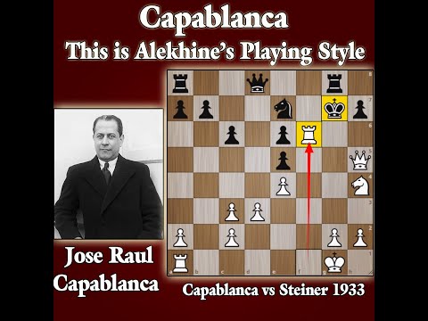 This is Alekhine's Playing Style | Capablanca vs Steiner 1933