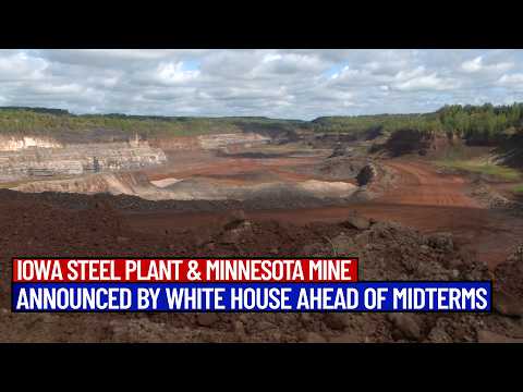 Trump Announces $15B Iowa Steel Mill Ahead of Tight Midterms