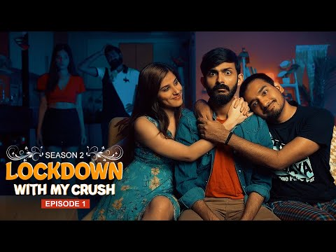 Lockdown with my Crush(S2) || Ep - 1 || Swagger Sharma