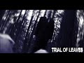Trial of Leaves - Official Trailer