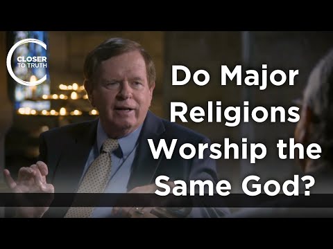 C. Stephen Evans - Do Major Religions Worship the Same God?