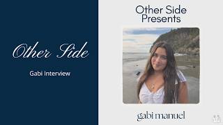 Other Side Interviews Gabi