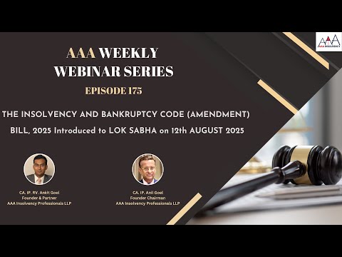 THE INSOLVENCY AND BANKRUPTCY CODE (AMENDMENT) BILL 2025 Introduced to LOK SABHA on 12th AUGUST 2025