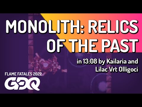 Monolith: Relics of the Past by Kailaria and Lilac Vrt Olligoci in 13:08 - Flame Fatales 2022