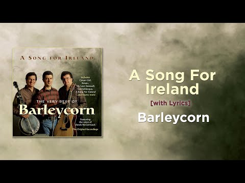 A Song For Ireland - Barleycorn [with Lyrics]