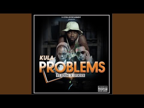 Problems (feat. Edem, EpiXode)