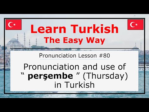 How Do You Pronounce Perşembe (Thursday) in Turkish (Lesson #80)