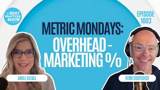1003: Metric Mondays: Overhead - Marketing % - Ariel Siegel