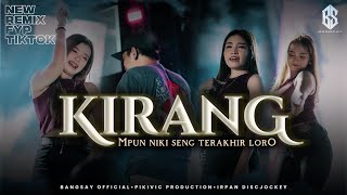 Download lagu KIRANG REMIX FYP TIKTOK BANGSAY | IRPAN DISCJOCKEY mp3 Download lagu KIRANG REMIX FYP TIKTOK BANGSAY | IRPAN DISCJOCKEY mp3