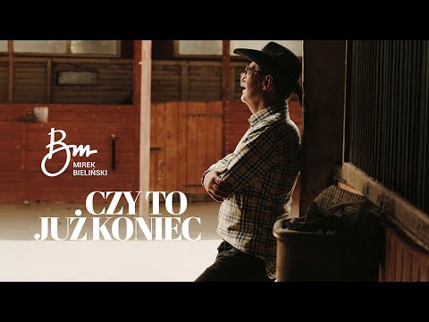 Mirek Bieliński - Czy to już koniec (Official Video)