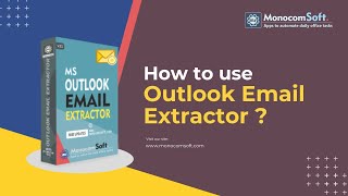 How to extract email addresses from Outlook Inbox, PST Files with MS Outlook Email Extractor?