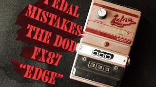 Video thumbnail for The Glorious DOD FX87 EDGE!! (Pedal Mistakes) by MarshallGTV