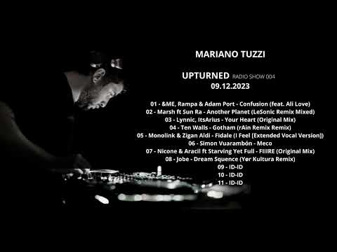UPTURNED Radio Show 004 @ Mariano Tuzzi  09.12.2023