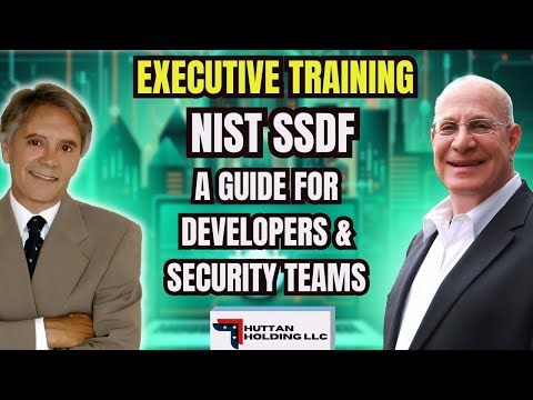 Executive Training: NIST SSDF: A Guide for Developers & Security Teams