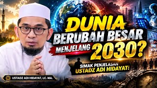 Download lagu DUNIA BERUBAH BESAR MENJELANG 2030? | USTADZ ADI HIDAYAT #ustadzadihidayat #2030 #dunia #kajianislam mp3
