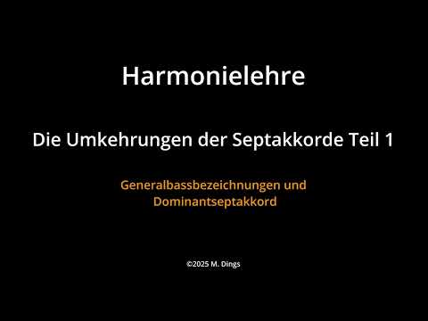 Harmonielehre 101 Die Umkehrungen der Septakkorde Teil 1