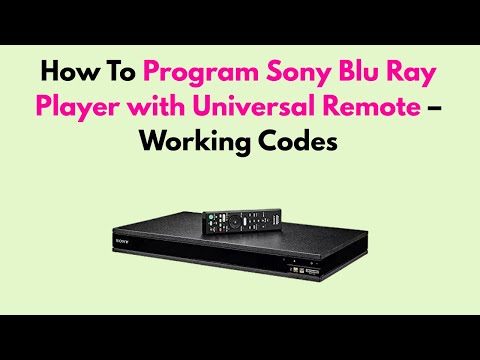 How to Program Sony Blu Ray Player with Universal Remote – Working Codes