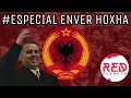 Enver Hoxha y el Antirevisionismo