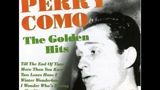 Perry Como and the Satisfiers ~ (Did You Ever Get) That Feeling In the Moonlight?