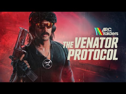 DR DISRESPECT - ARC RAIDERS - VENATOR PROTOCOL