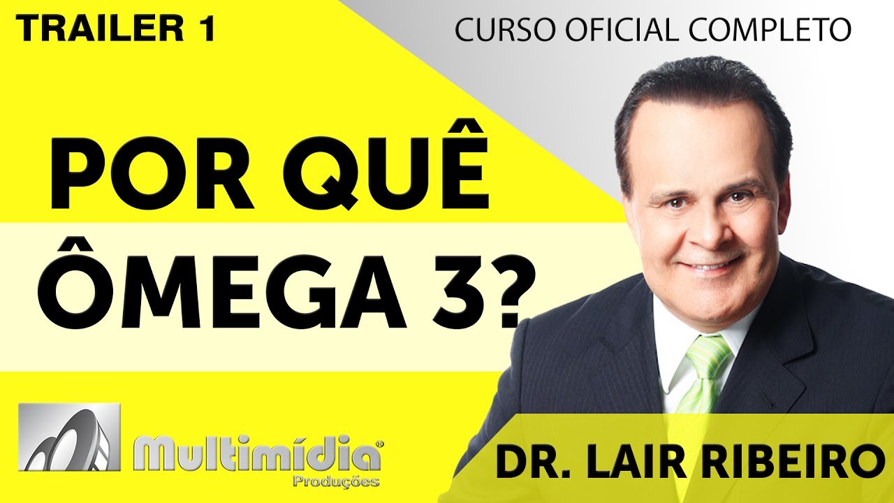 Por Que Ômega 3 ?  - Dr. Lair Ribeiro Vídeos