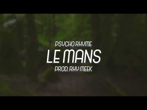 Psycho Rhyme - Le Mans (Official lyric video)