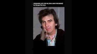 Sunshine Life For Me [George Harrison] +  Friar Park [Ravi Shankar]