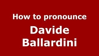How to pronounce Davide Ballardini