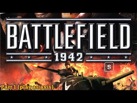 Battlefield 1942 Full Gameplay Walkthrough Part 1 [Play as axis Germans / Japanese]