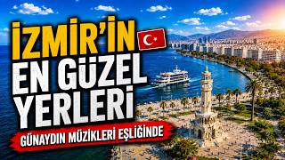 🌅 İzmir Drone Görüntüleri | Sabah Ambiyansı & Rahatlatıcı Enstrümantal