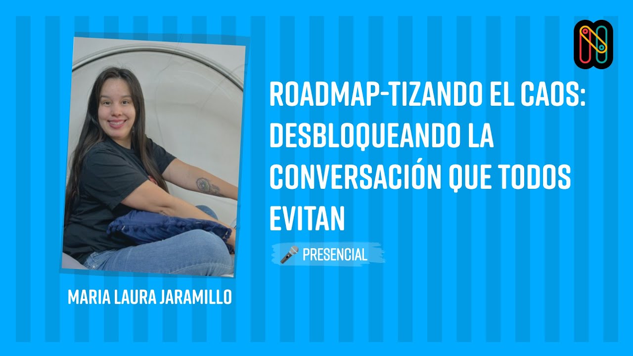 Roadmap-tizando el caos: desbloqueando la conversación que todos evitan