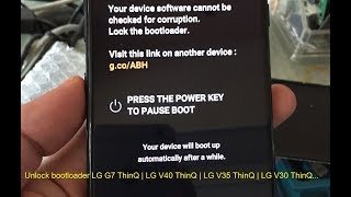 Unlock Bootloader LG G7 ThinQ | V40 ThinQ | V35 ThinQ | V30 ThinQ for TWRP & Root