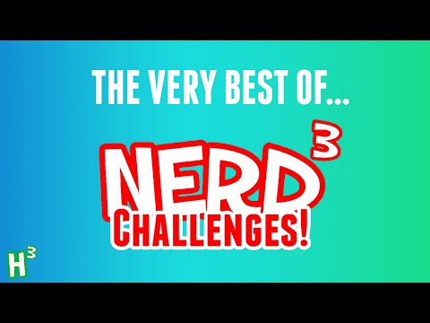 The Very Best Of: Nerd³ Challenges